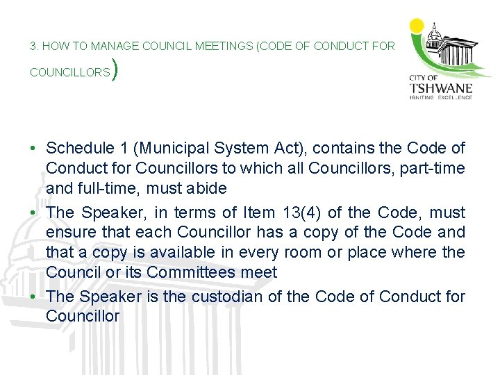 3. HOW TO MANAGE COUNCIL MEETINGS (CODE OF CONDUCT FOR COUNCILLORS ) • Schedule