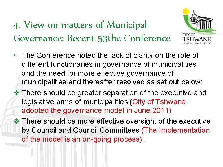 4. View on matters of Municipal Governance: Recent 53 the Conference • The Conference