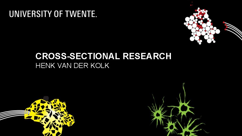 CROSS-SECTIONAL RESEARCH HENK VAN DER KOLK 