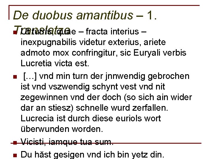 De duobus amantibus – 1. Translatze n Ut turris, quae – fracta interius –