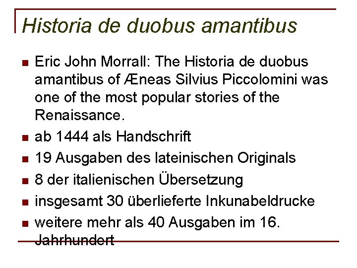 Historia de duobus amantibus n n n Eric John Morrall: The Historia de duobus