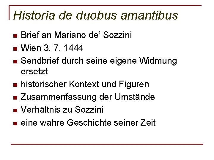 Historia de duobus amantibus n n n n Brief an Mariano de’ Sozzini Wien
