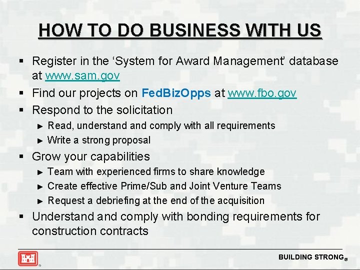 HOW TO DO BUSINESS WITH US § Register in the ‘System for Award Management’