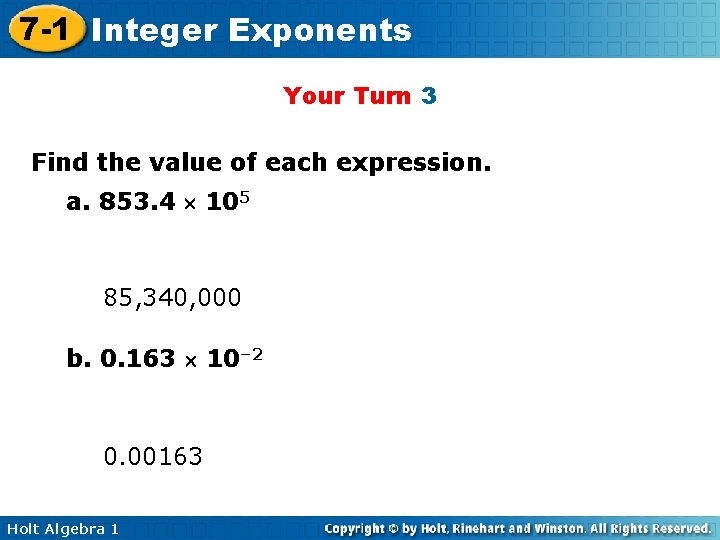 7 -1 Integer Exponents Your Turn 3 Find the value of each expression. a.