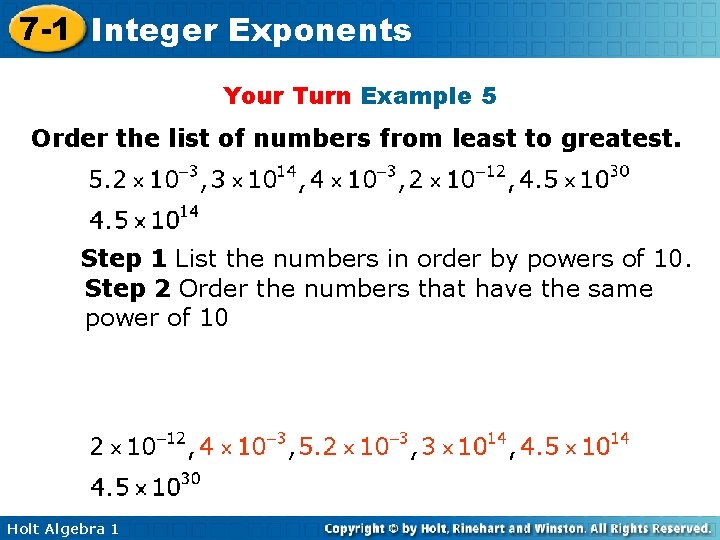7 -1 Integer Exponents Your Turn Example 5 Order the list of numbers from