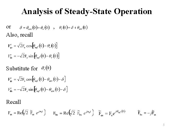 Analysis of Steady-State Operation or Also, recall , Substitute for Recall 5 