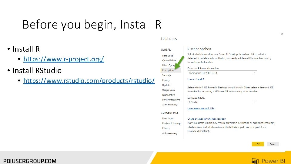 Before you begin, Install R • https: //www. r-project. org/ • Install RStudio •