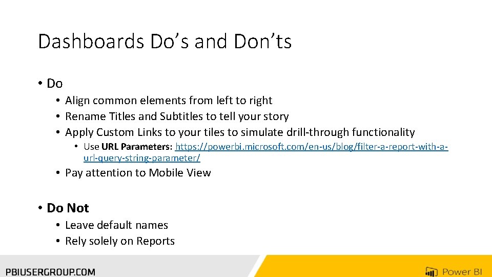 Dashboards Do’s and Don’ts • Do • Align common elements from left to right