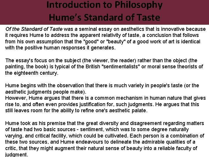 Introduction to Philosophy Hume’s Standard of Taste Of the Standard of Taste was a