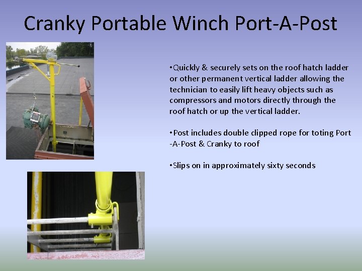 Cranky Portable Winch Port-A-Post • Quickly & securely sets on the roof hatch ladder