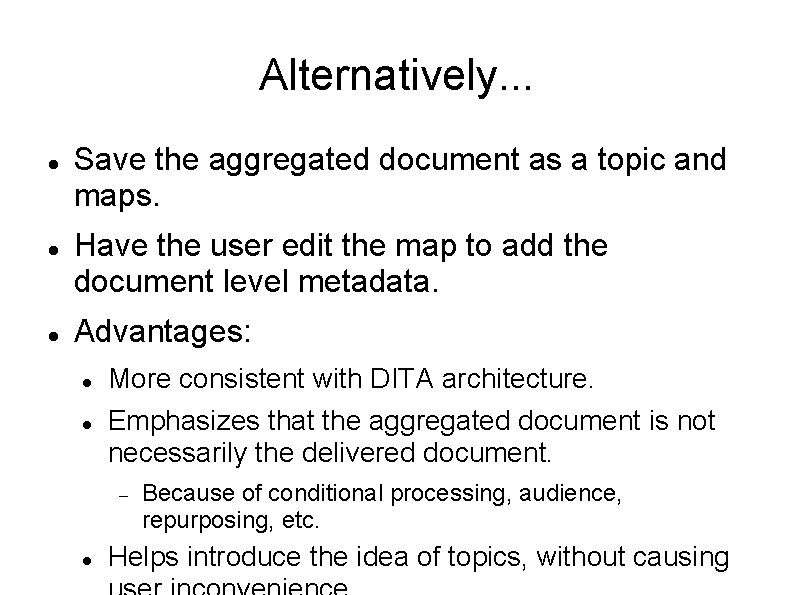 Alternatively. . . Save the aggregated document as a topic and maps. Have the