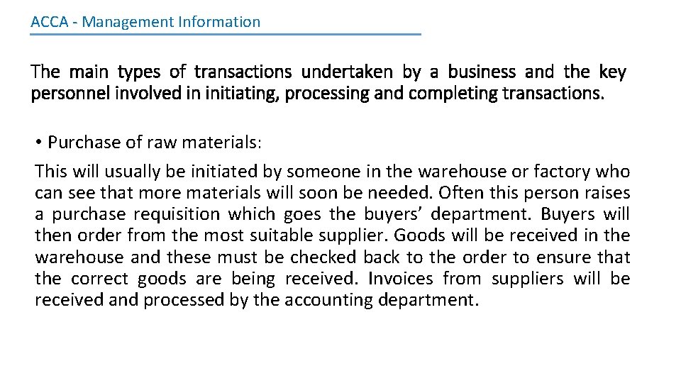 ACCA - Management Information The main types of transactions undertaken by a business and