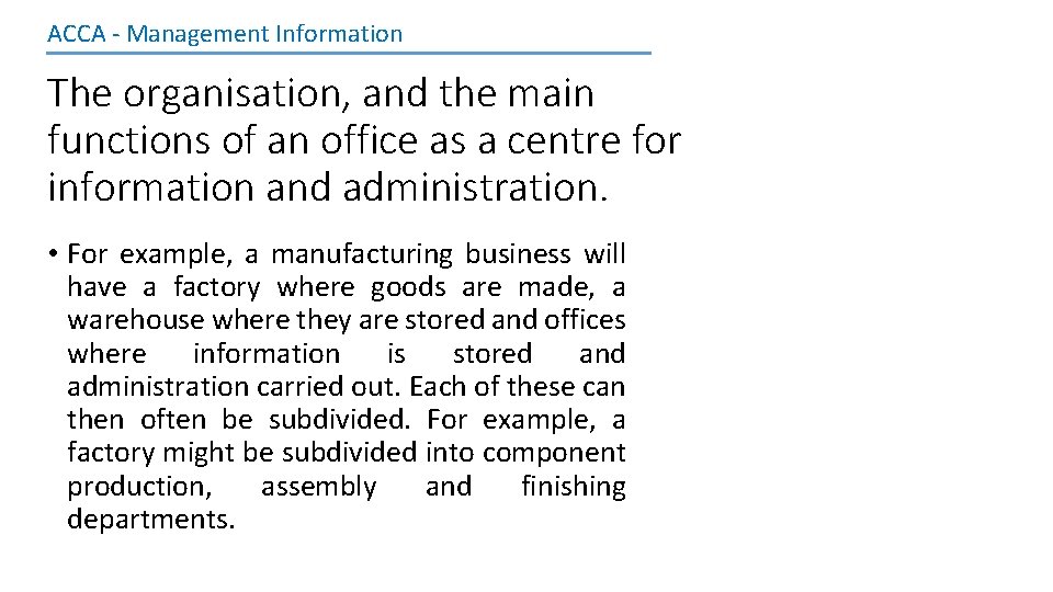 ACCA - Management Information The organisation, and the main functions of an office as