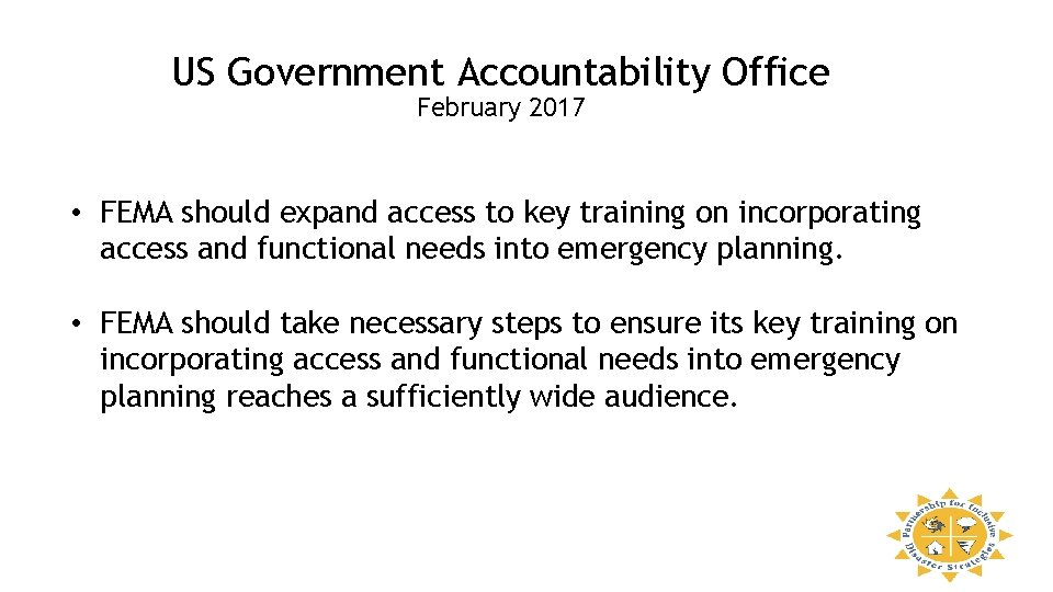 US Government Accountability Office February 2017 • FEMA should expand access to key training