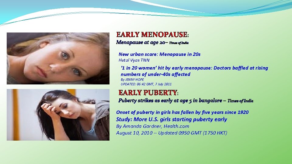 EARLY MENOPAUSE: Menopause at age 20– Times of India New urban scare: Menopause in