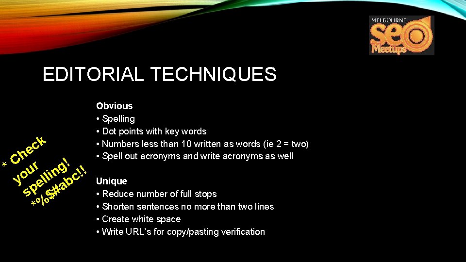 EDITORIAL TECHNIQUES k c e h * C ur ng! !! yo elli abc