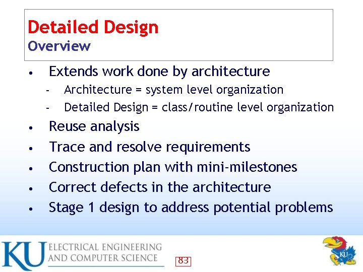 Detailed Design Overview • Extends work done by architecture – – • • •