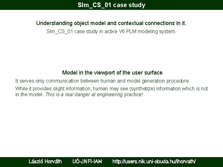 Slm_CS_01 case study Understanding object model and contextual connections in it. Slm_CS_01 case study