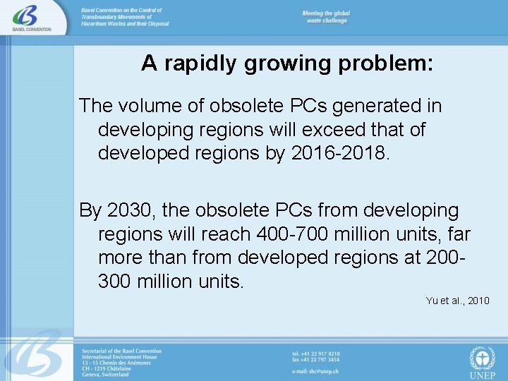 A rapidly growing problem: The volume of obsolete PCs generated in developing regions will