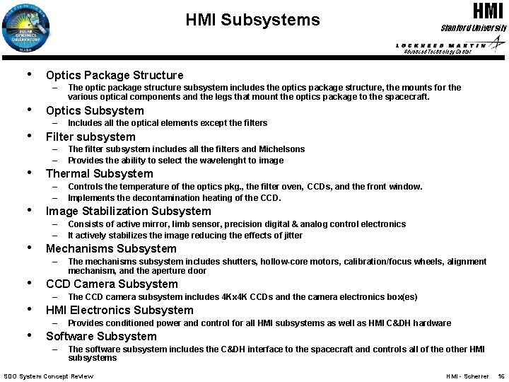 HMI Subsystems Stanford University Advanced Technology Center • Optics Package Structure – • •