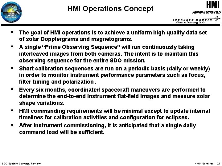 HMI Operations Concept HMI Stanford University Advanced Technology Center • • • The goal