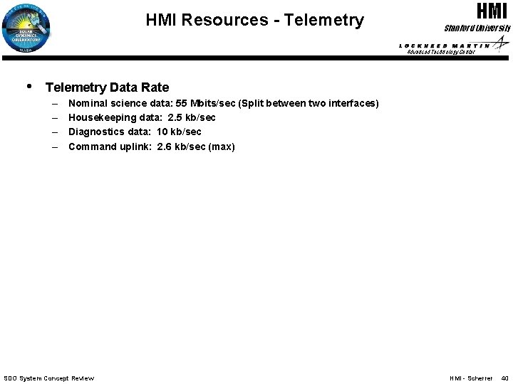 HMI Resources - Telemetry HMI Stanford University Advanced Technology Center • Telemetry Data Rate