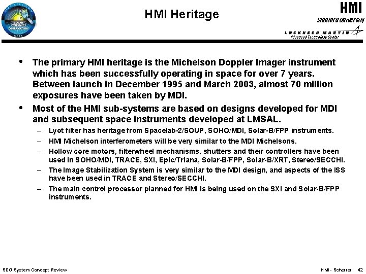 HMI Heritage HMI Stanford University Advanced Technology Center • • The primary HMI heritage