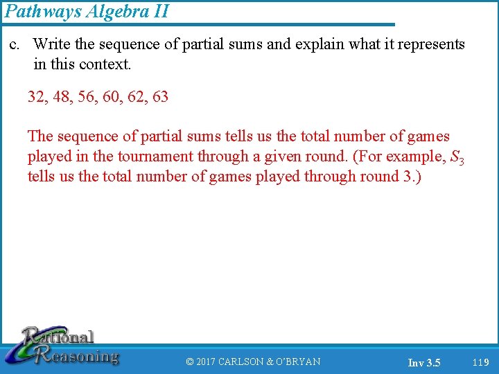 Pathways Algebra II c. Write the sequence of partial sums and explain what it