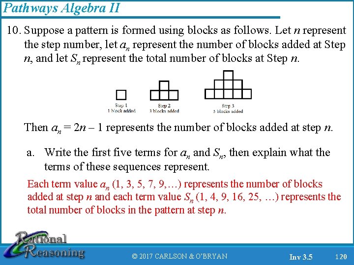 Pathways Algebra II 10. Suppose a pattern is formed using blocks as follows. Let