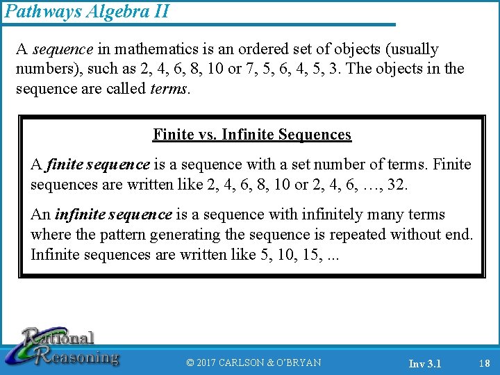 Pathways Algebra II A sequence in mathematics is an ordered set of objects (usually