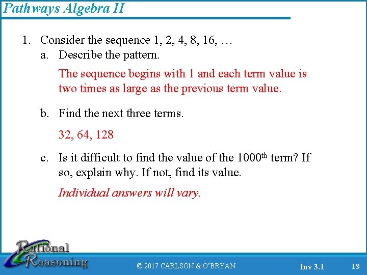 Pathways Algebra II 1. Consider the sequence 1, 2, 4, 8, 16, … a.