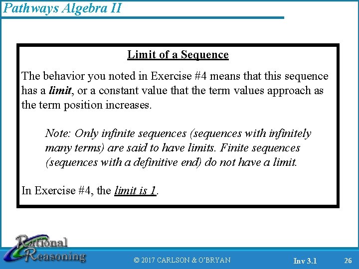 Pathways Algebra II Limit of a Sequence The behavior you noted in Exercise #4