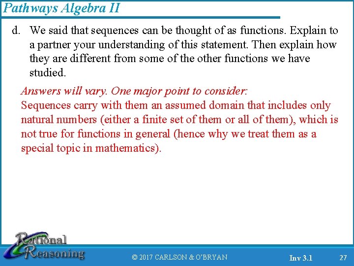 Pathways Algebra II d. We said that sequences can be thought of as functions.