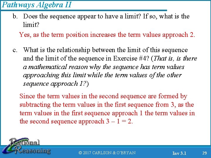 Pathways Algebra II b. Does the sequence appear to have a limit? If so,