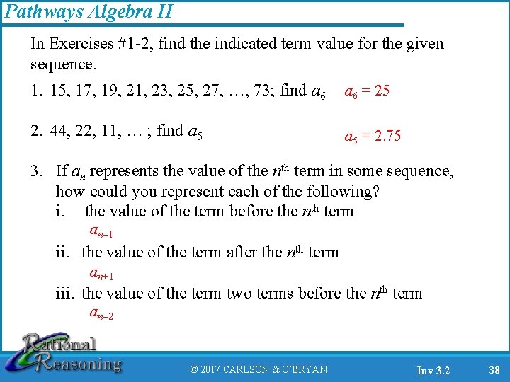 Pathways Algebra II In Exercises #1 -2, find the indicated term value for the