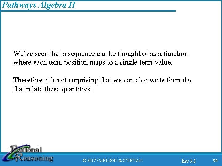 Pathways Algebra II We’ve seen that a sequence can be thought of as a