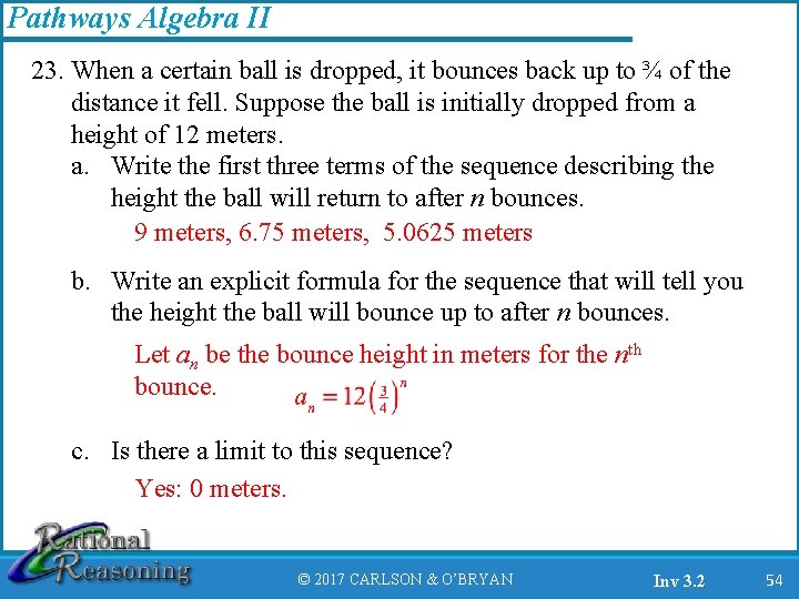 Pathways Algebra II 23. When a certain ball is dropped, it bounces back up