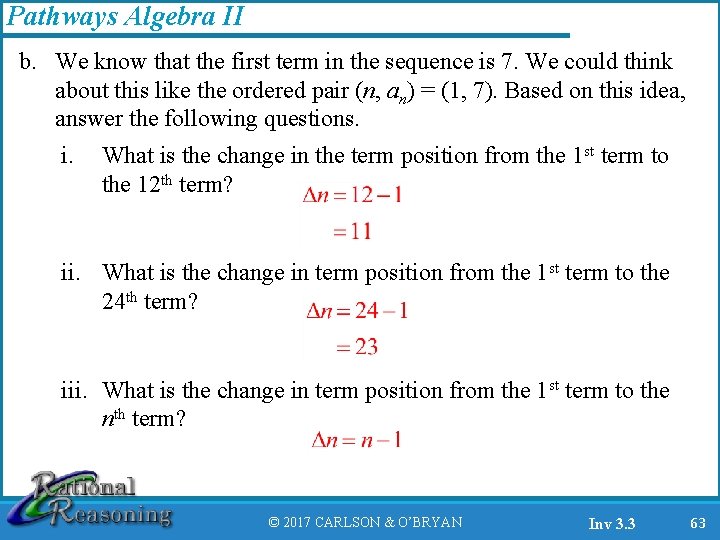 Pathways Algebra II b. We know that the first term in the sequence is