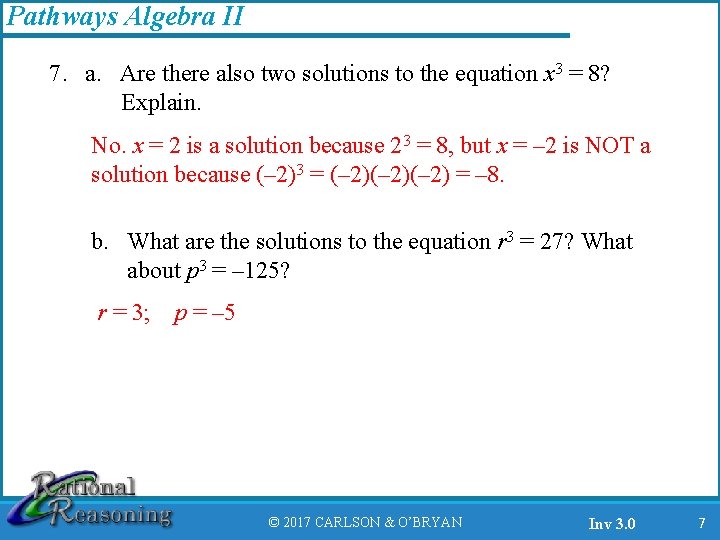 Pathways Algebra II 7. a. Are there also two solutions to the equation x