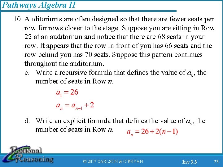 Pathways Algebra II 10. Auditoriums are often designed so that there are fewer seats