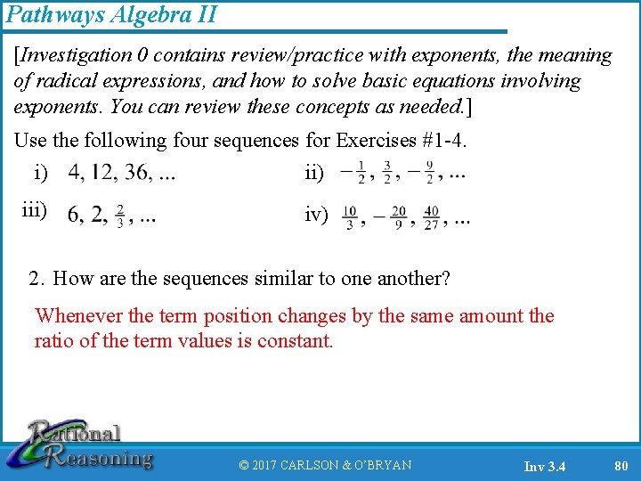 Pathways Algebra II [Investigation 0 contains review/practice with exponents, the meaning of radical expressions,