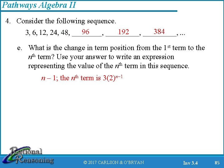 Pathways Algebra II 4. Consider the following sequence. 96 192 384 e. What is