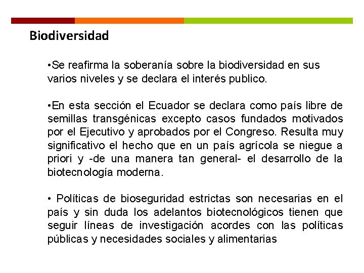 Biodiversidad • Se reafirma la soberanía sobre la biodiversidad en sus varios niveles y