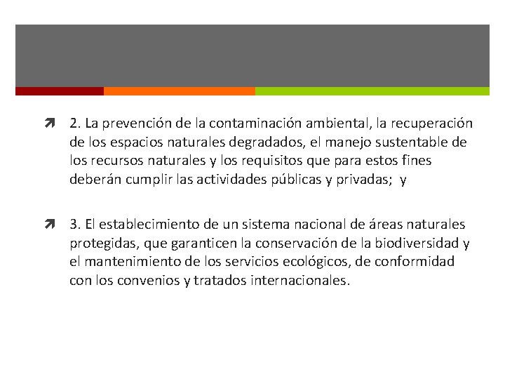  2. La prevención de la contaminación ambiental, la recuperación de los espacios naturales