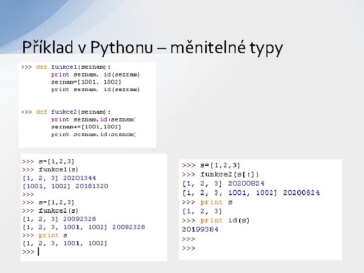 Příklad v Pythonu – měnitelné typy 