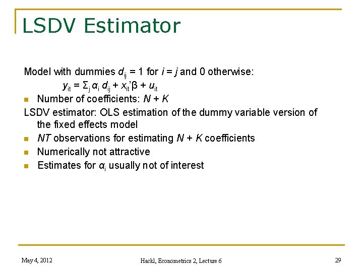 LSDV Estimator Model with dummies dij = 1 for i = j and 0