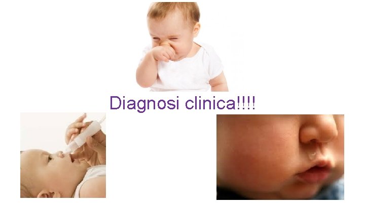 Diagnosi clinica!!!! 