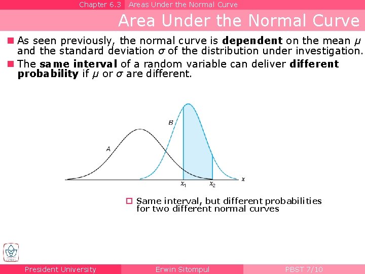Chapter 6. 3 Areas Under the Normal Curve Area Under the Normal Curve n
