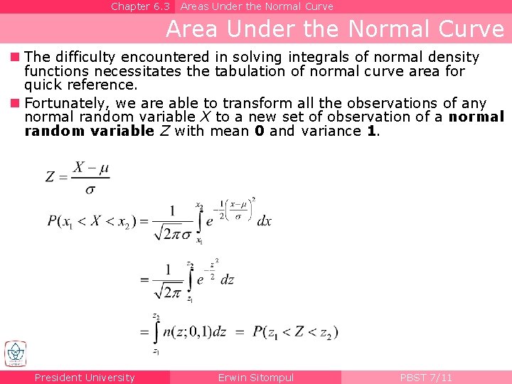 Chapter 6. 3 Areas Under the Normal Curve Area Under the Normal Curve n