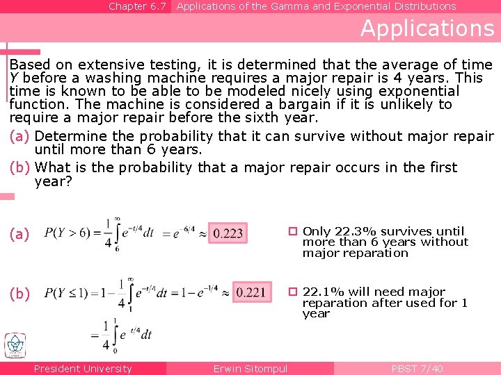 Chapter 6. 7 Applications of the Gamma and Exponential Distributions Applications Based on extensive